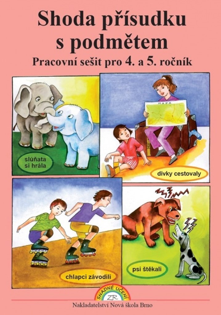 Shoda přísudku s podmětem - pracovní sešit pro 4. a 5. ročník