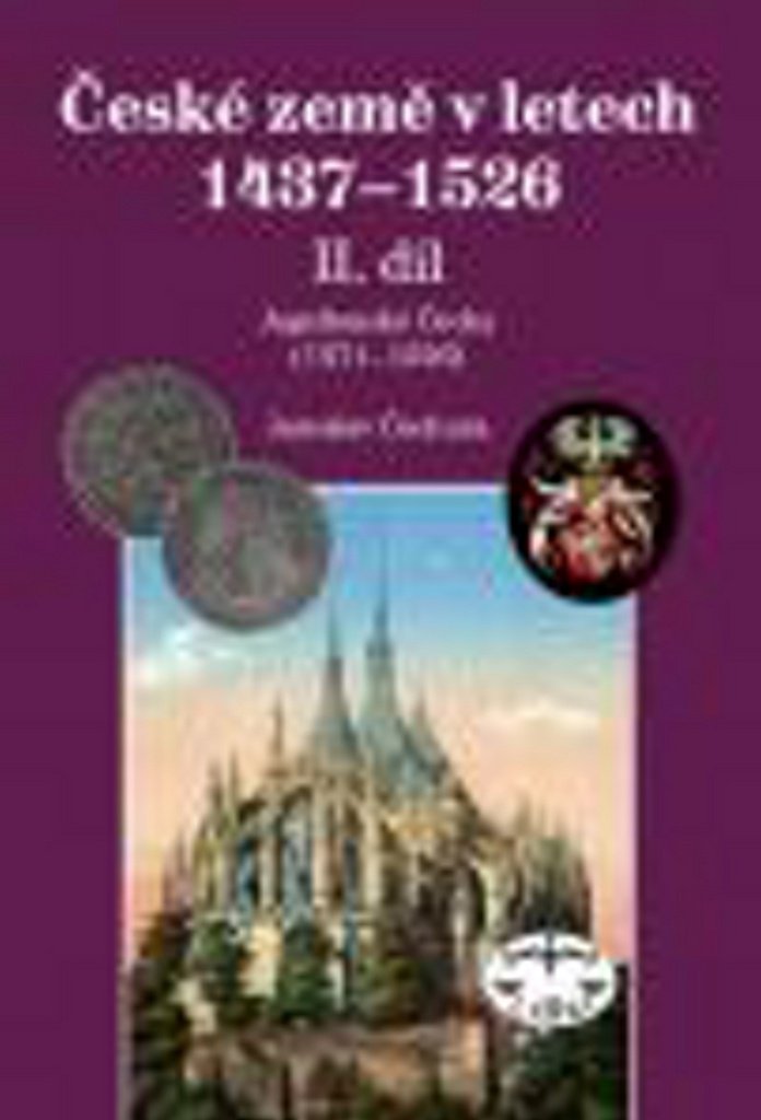 České země v letech 1437-1526, II. díl.