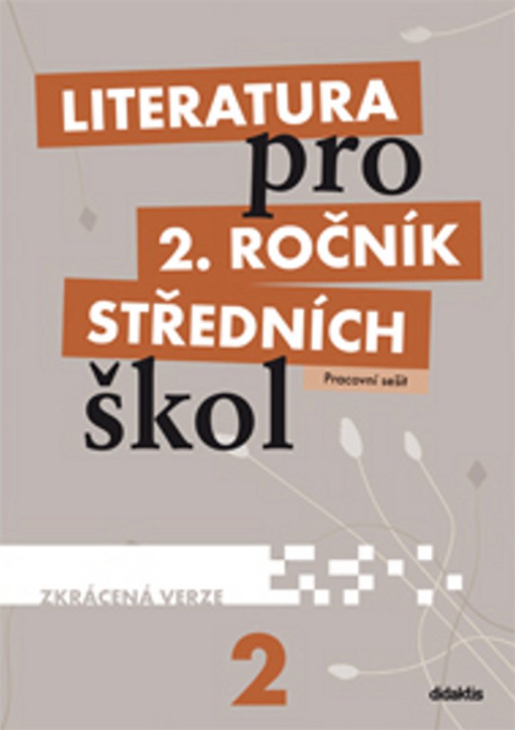 Literatura pro 2.ročník SŠ - Pracovní sešit - Zkrácená verze