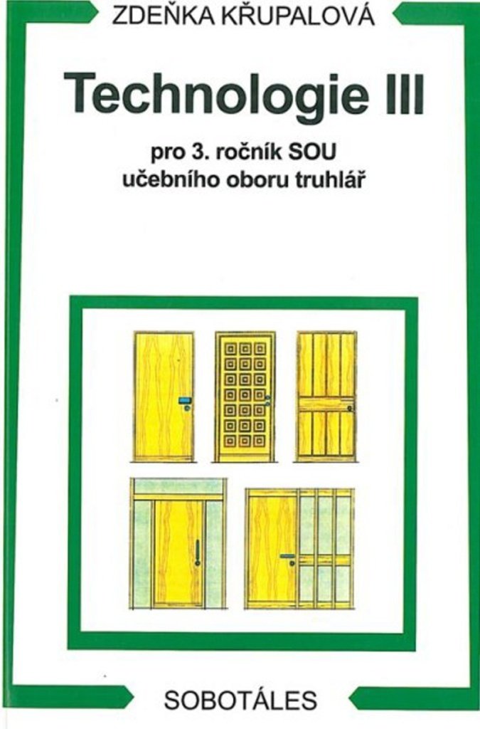 Technologie III pro 3.r. SOU učebního oboru truhlář