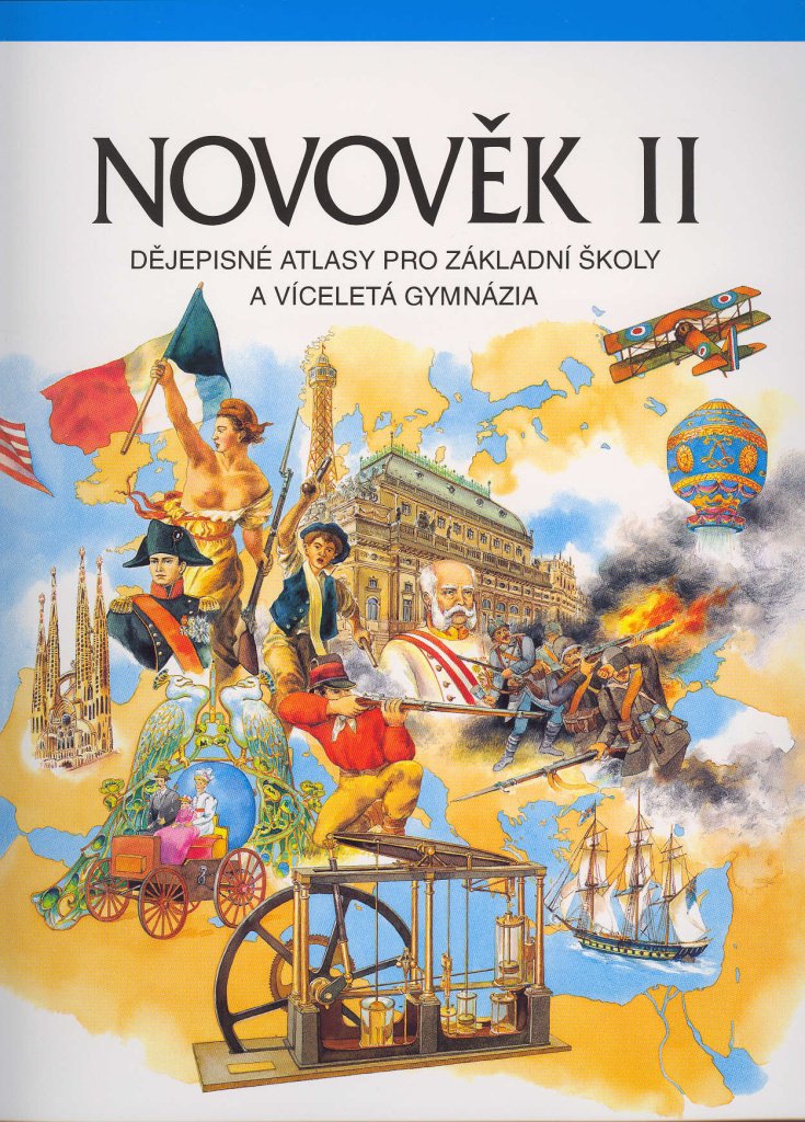 Novověk II. - Dějepisné atlasy pro ZŠ a víceletá gymnázia