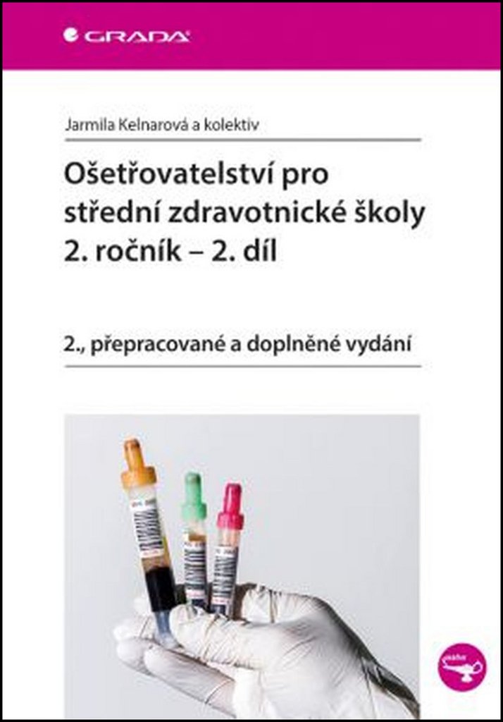 Ošetřovatelství pro střední zdravotnické školy - 2. ročník, 2. díl