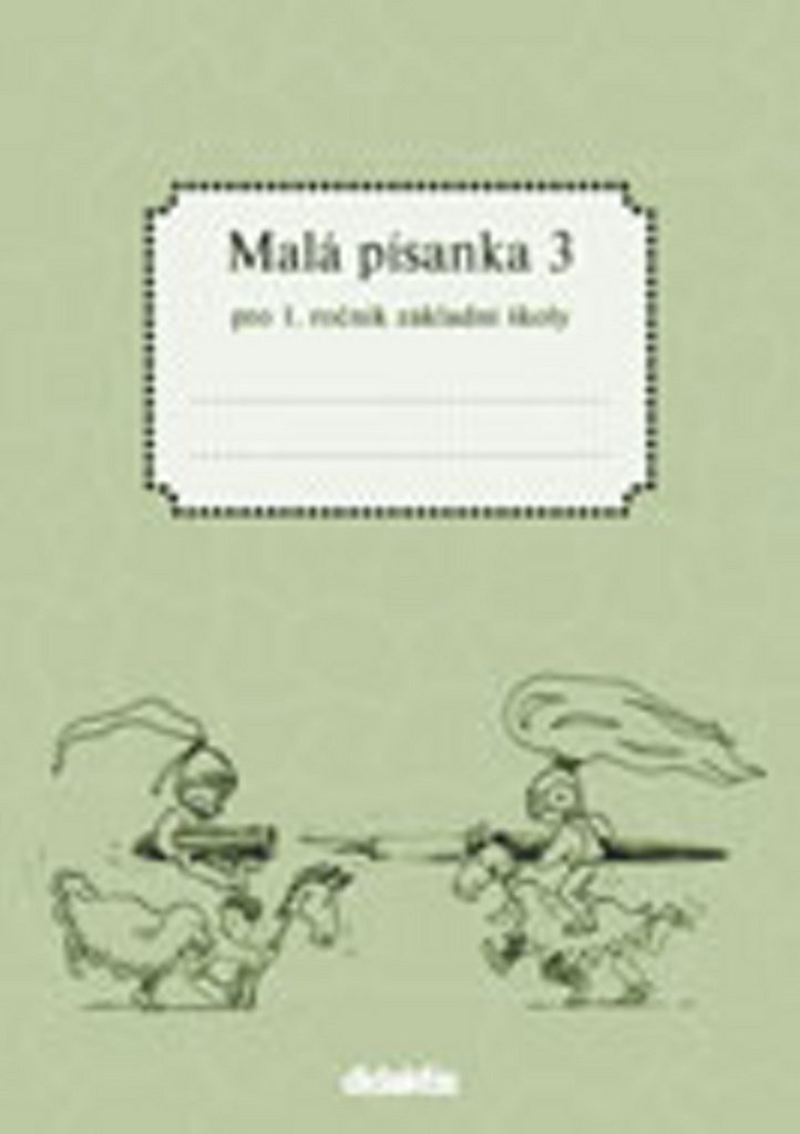 Malá písanka pro 1.ročník ZŠ - 3.díl