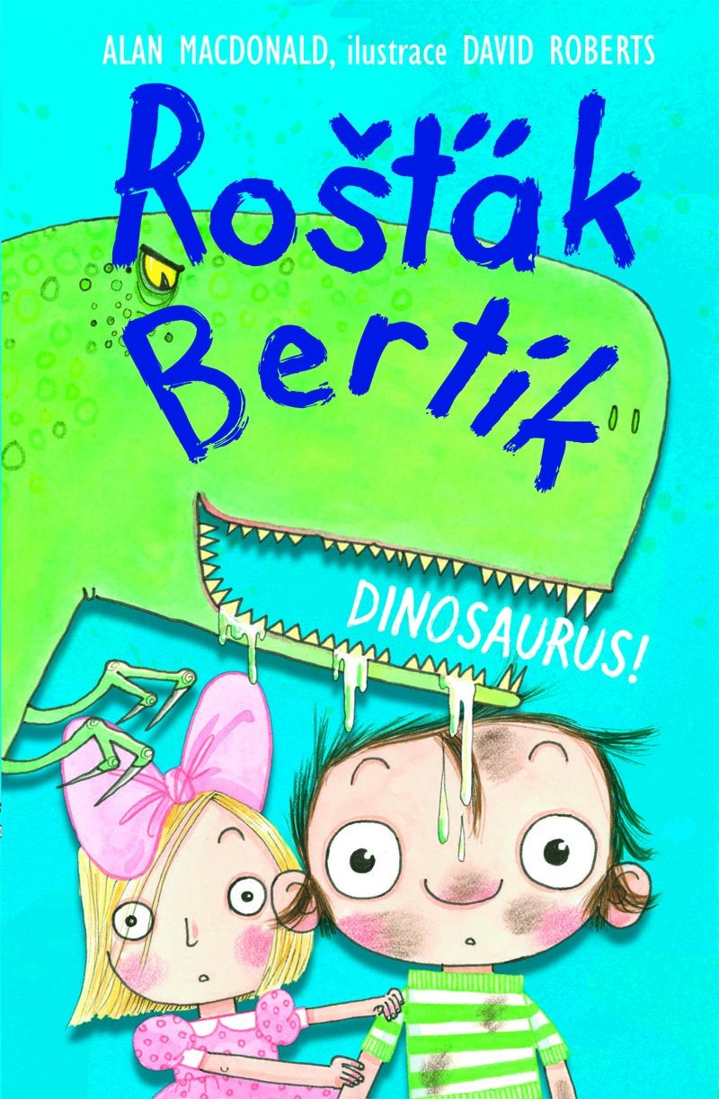 Rošťák Bertík - Dinosaurus!