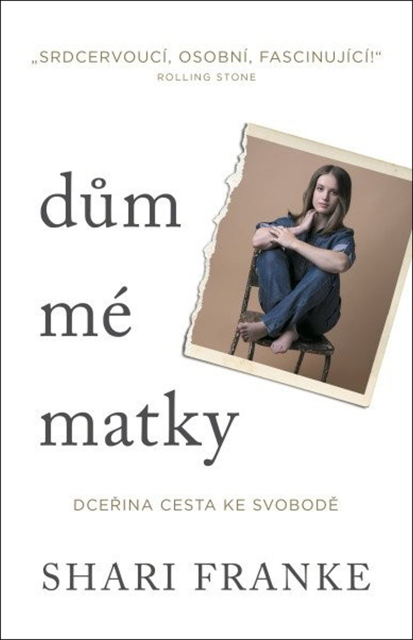 Dům mé matky - Dceřina cesta ke svobodě