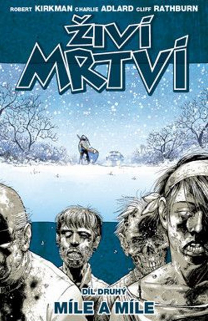 Živí mrtví 2 - Míle a míle