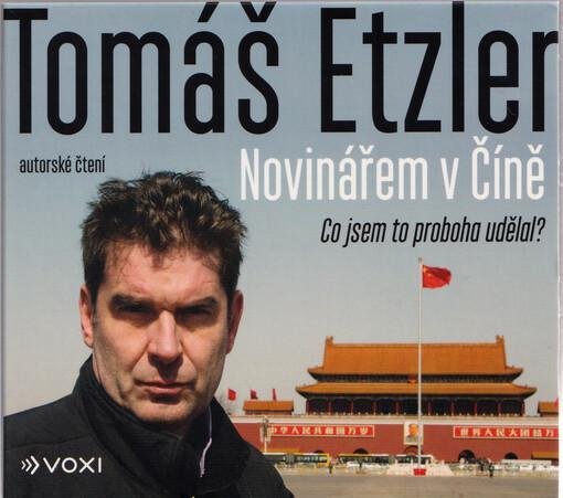 CD Novinářem v Číně