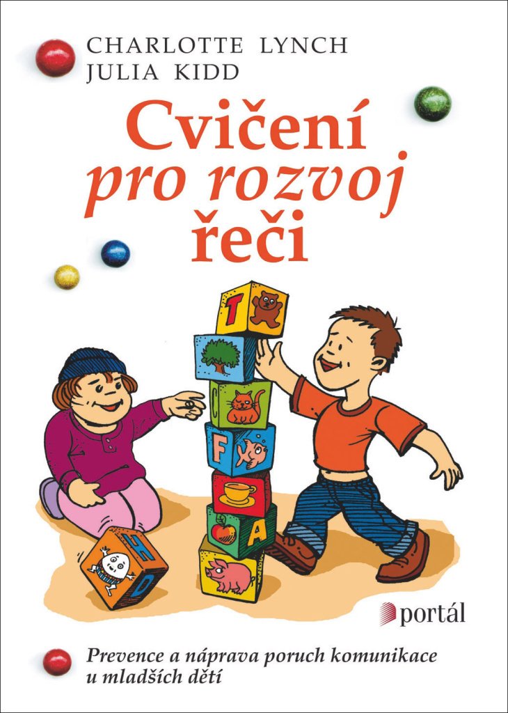 Cvičení pro rozvoj řeči - Prevence a náprava poruch komunikace u mladších dětí