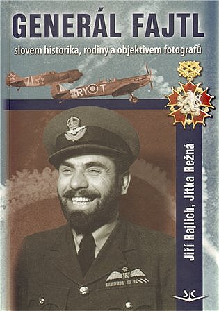 Generál Fajtl slovem historika, rodiny a objektive