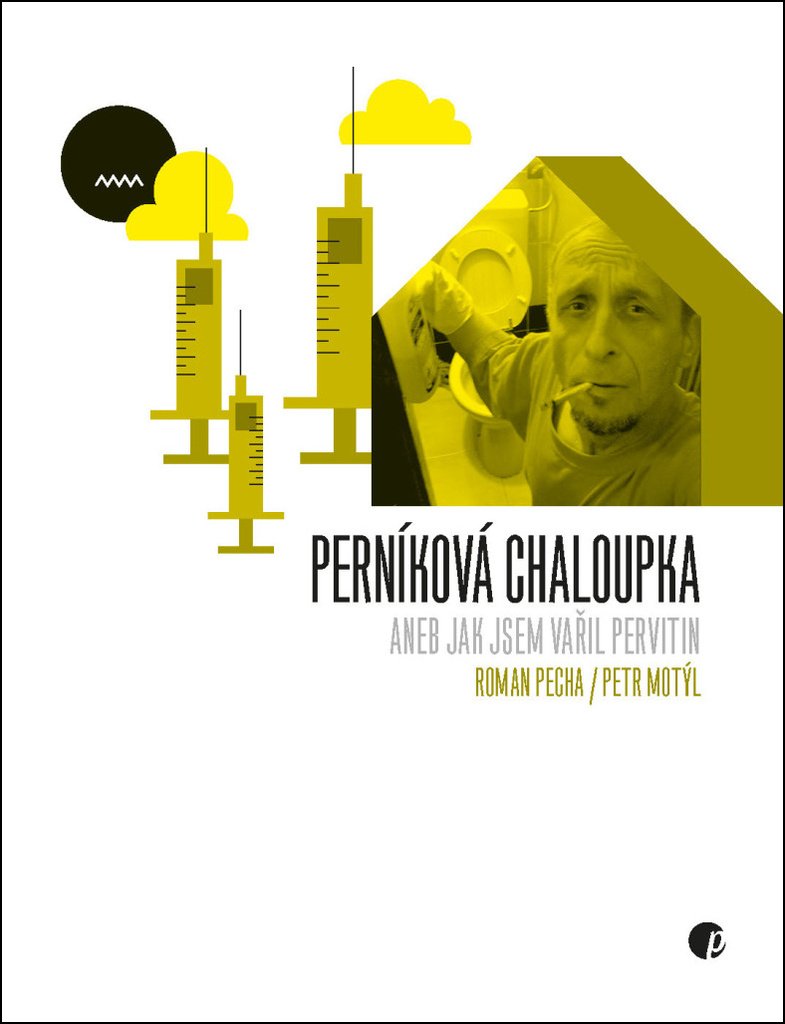 Perníková chaloupka aneb Jak jsem vařil pervitin