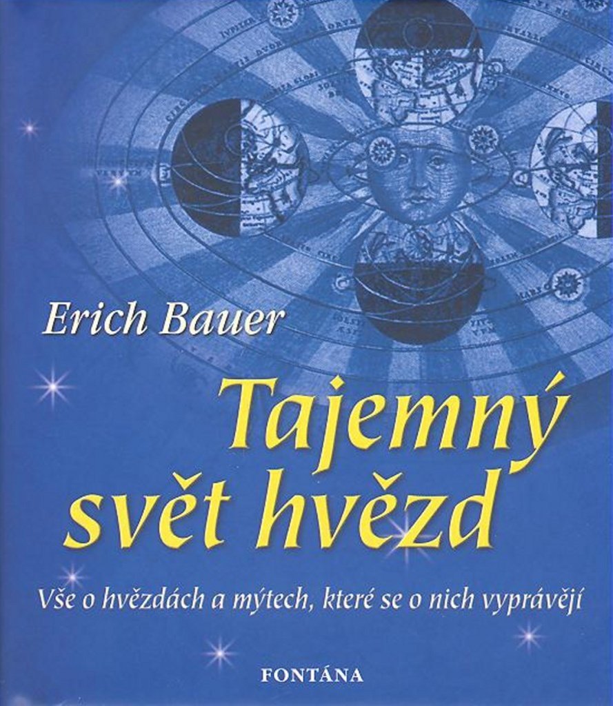 Tajemný svět hvězd - Vše o hvězdách a mýtech, které se o nich vyprávějí