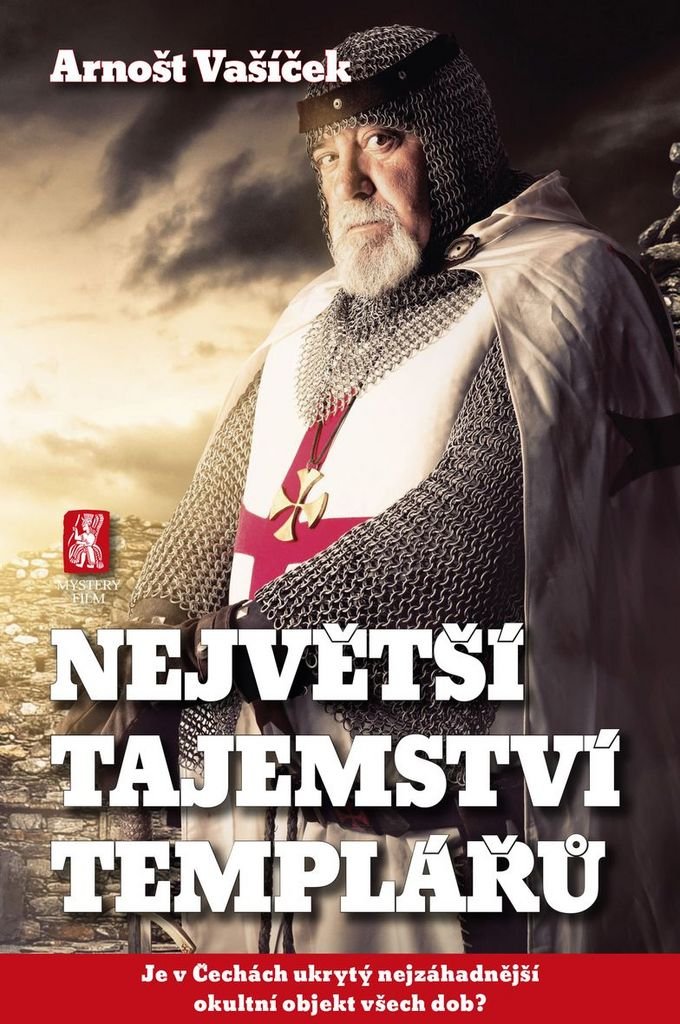 Největší tajemství templářů - Je v Čechách ukrytý nejzáhadnější okultní objekt všech dob?