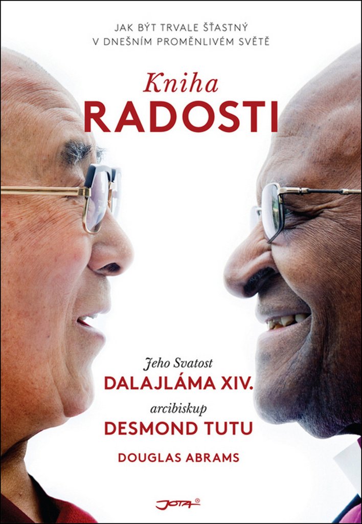 Kniha radosti - Jak být trvale šťastný v dnešním proměnlivém světě