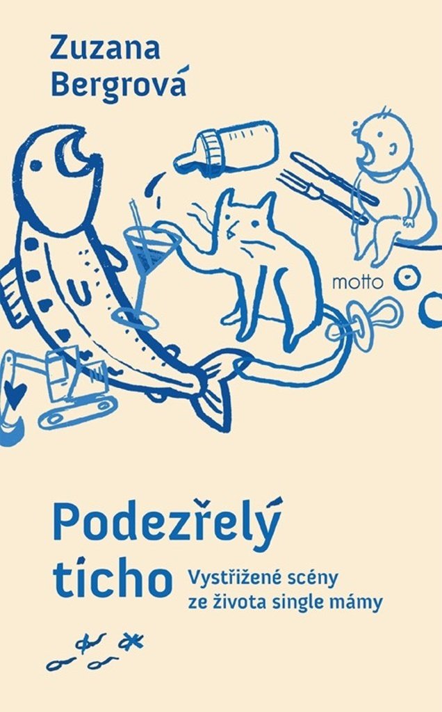 Podezřelý ticho - Vystřižené scény ze života single mámy