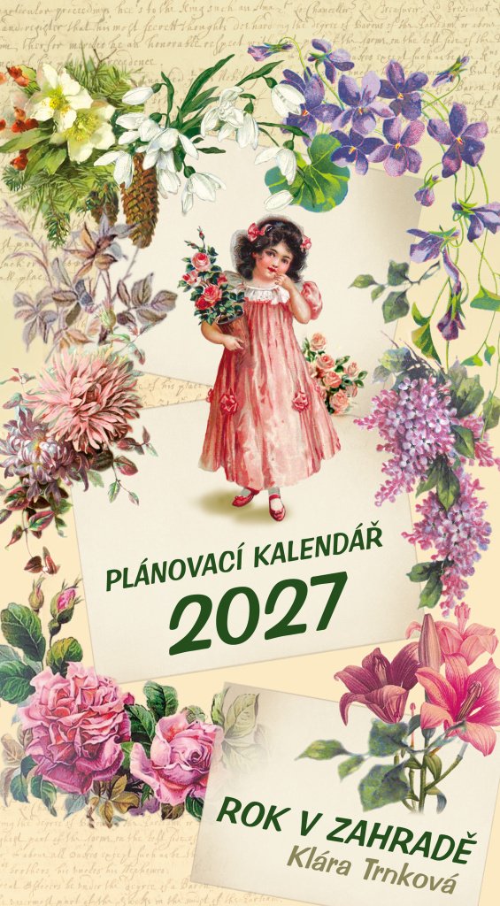 Kalendář 2027 Rok v zahradě / nástěnný plánovací