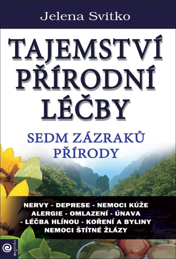 Tajemství přírodní léčby - Sedm zázraků přírody