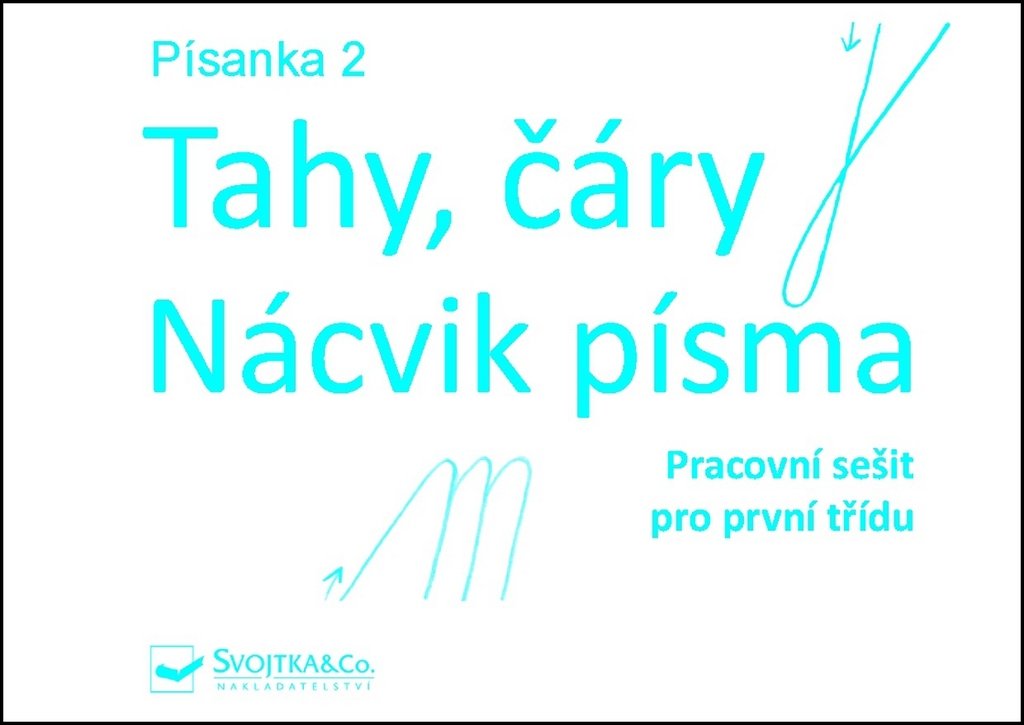 Písanka 2 – Tahy, čáry – Nácvik písma