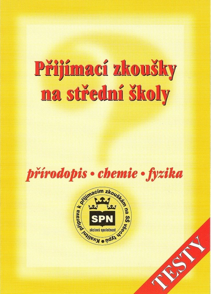 Přijímací zkoušky na střední školy - Přírodopis - chemie - fyzika
