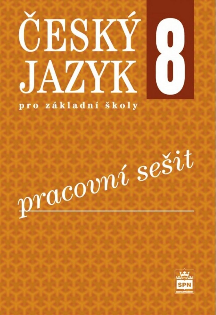Český jazyk 8 pro základní školy - Pracovní sešit