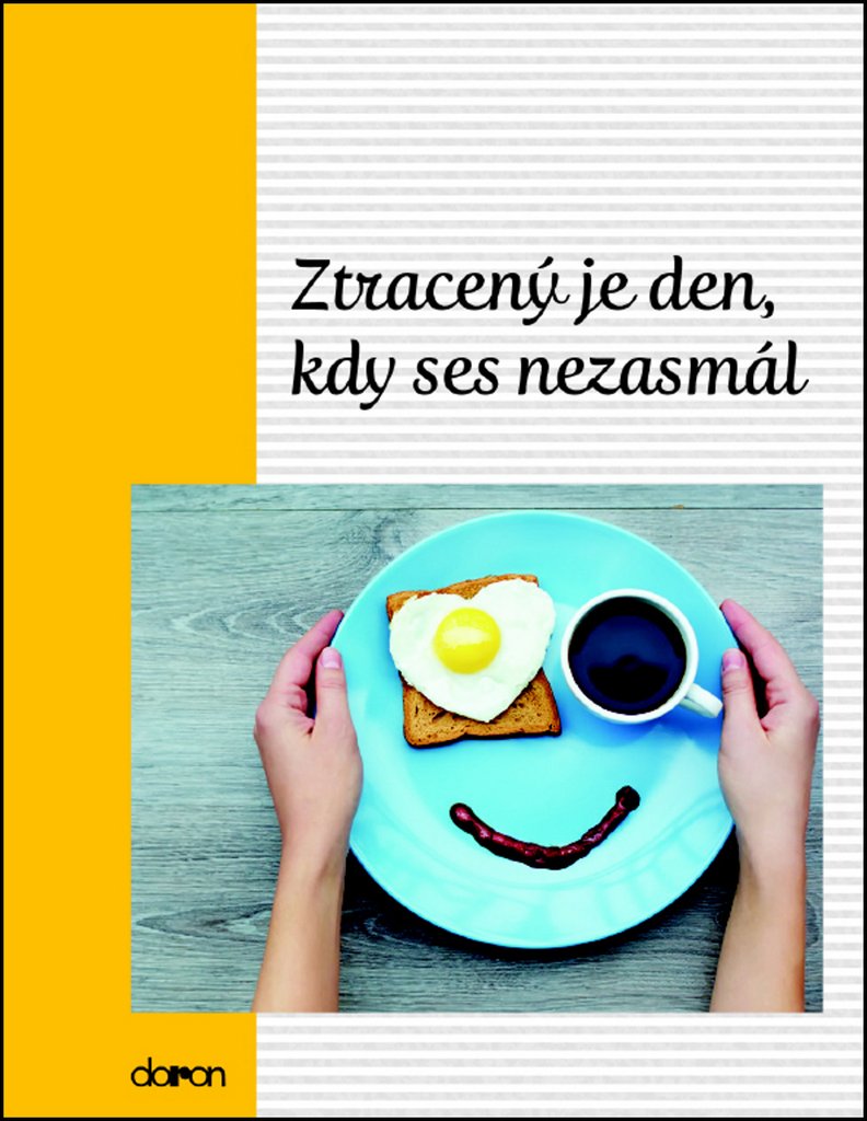 Ztracený je den, kdy…