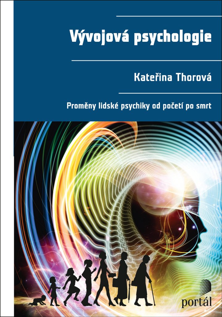 Vývojová psychologie - Proměny lidské psychiky od početí po smrt