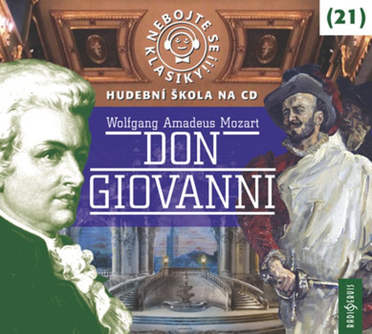 CD Nebojte se klasiky! 21 W. A. Mozart: Don Giovanni - audiokniha