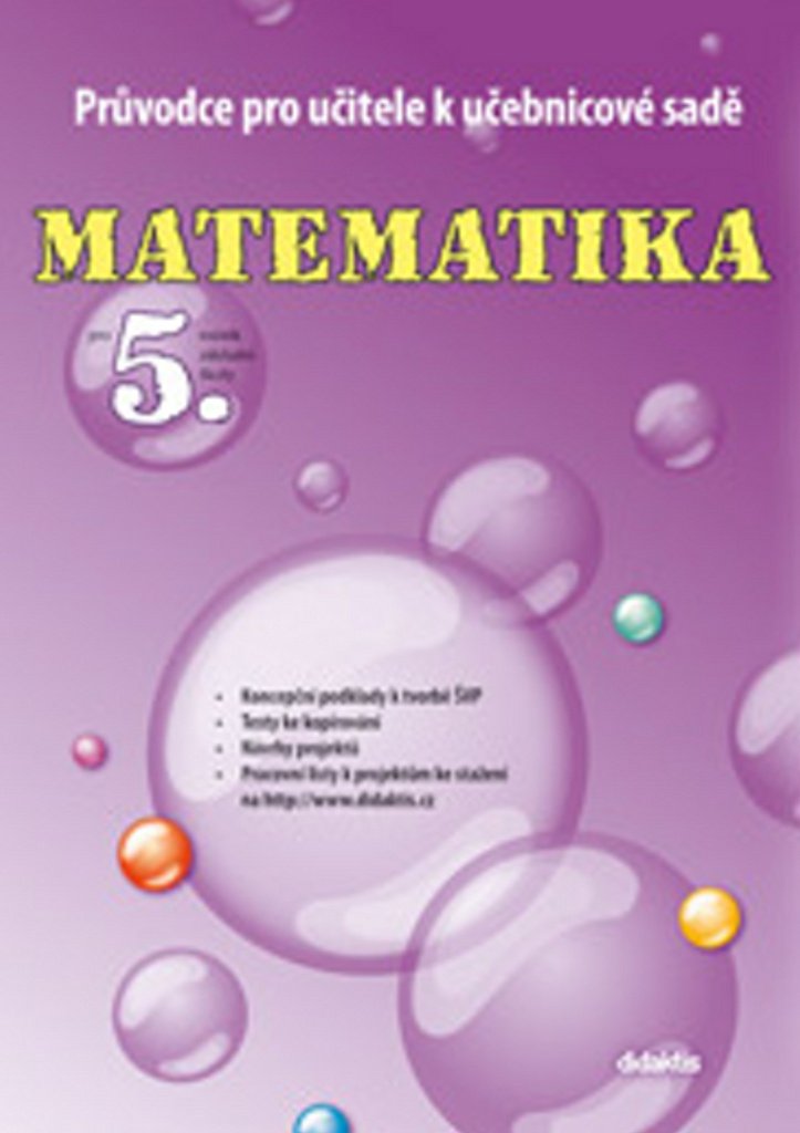 Průvodce k učebnicové sadě Matematiky pro 5.ročník ZŠ