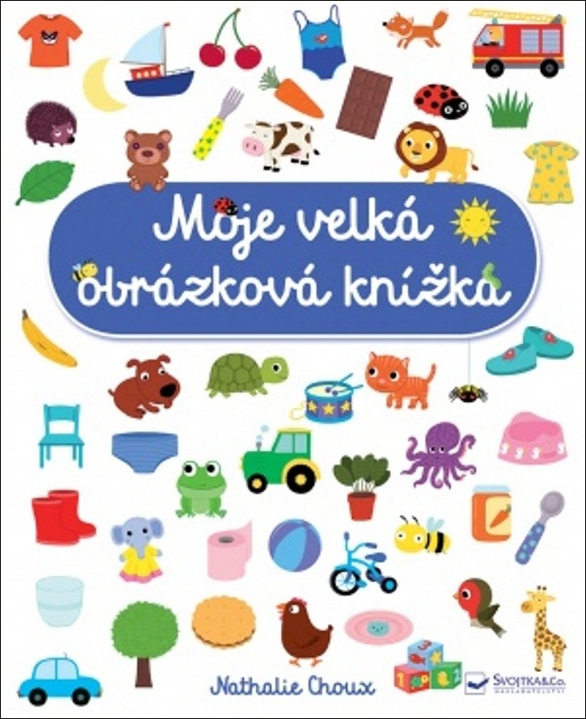 Moje velká obrázková knížka