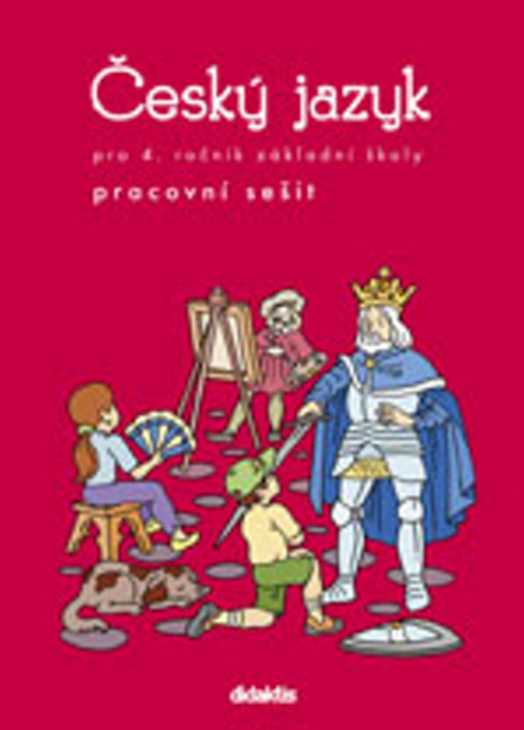 Český jazyk pro 4.ročník ZŠ - Pracovní sešit