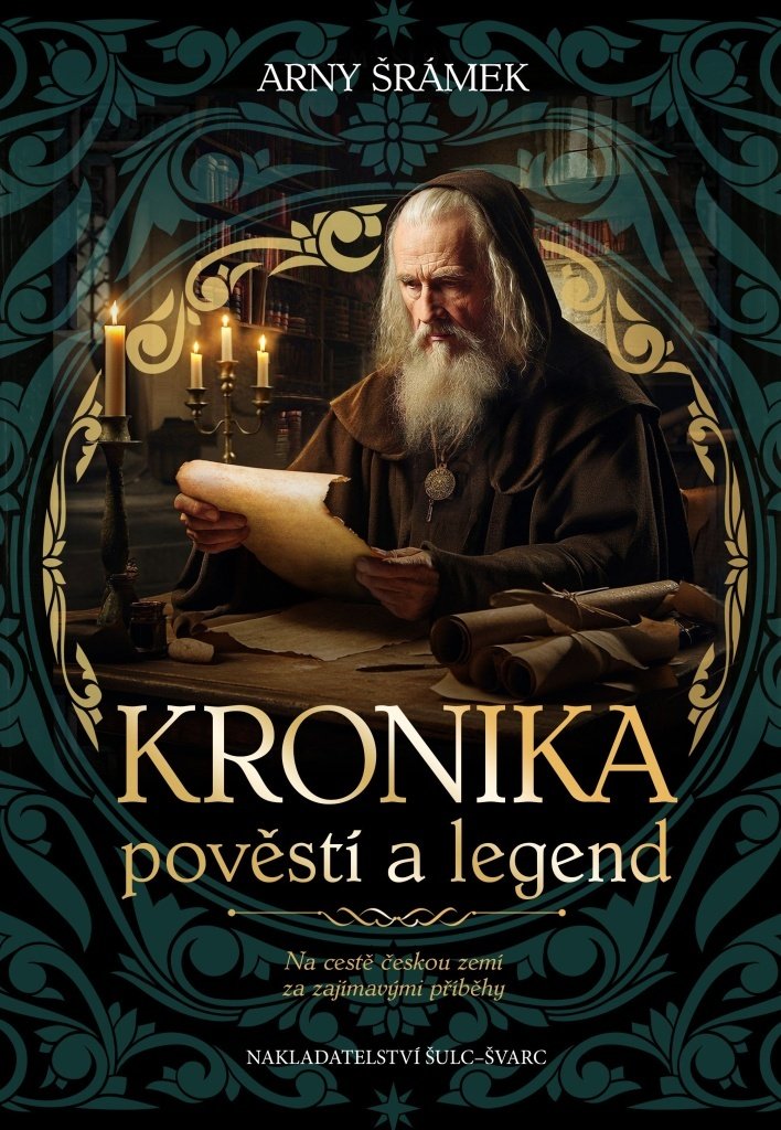 Kronika pověstí a legend - Na cestě českou zemí za zajímavými příběhy