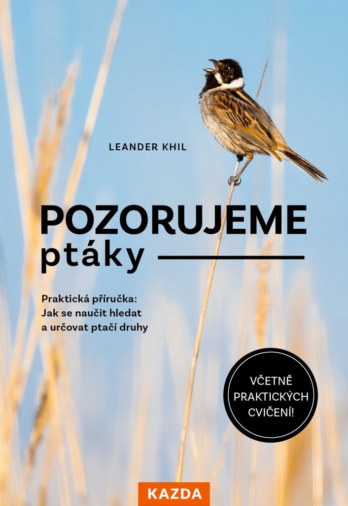 Pozorujeme ptáky - Praktická příručka: Jak se naučit hledat a určovat ptačí druhy