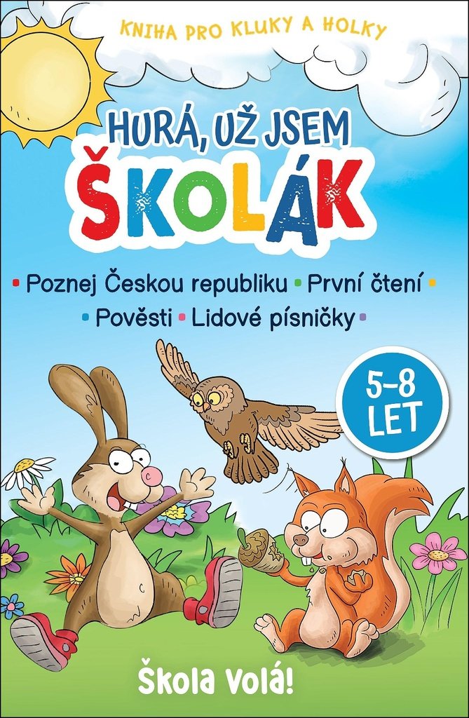 Hurá, už jsem školák - Škola volá! 5-8 let