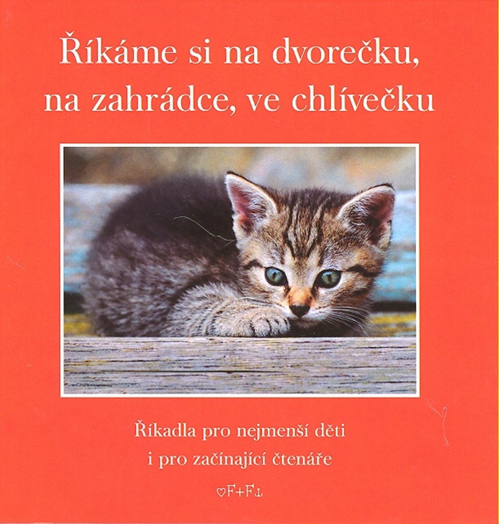 Říkáme si na dvorečku, na zahrádce, ve chlívečku