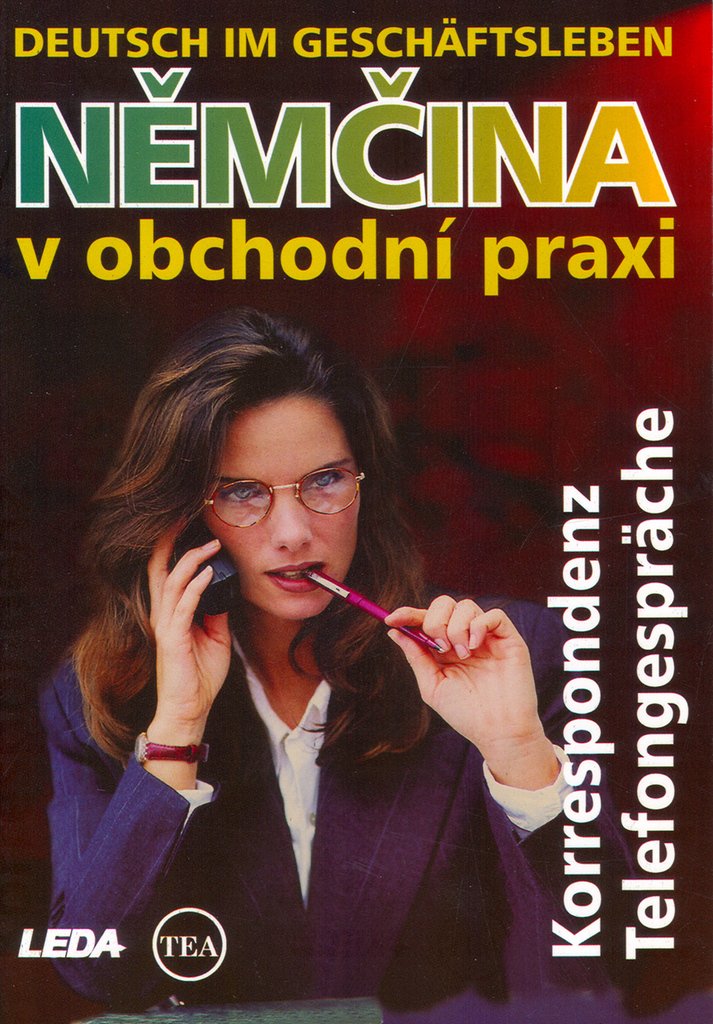Němčina v obchodní praxi - Korrespondenz, Telefongespräche