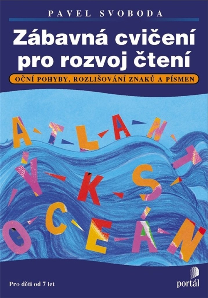 Zábavná cvičení pro rozvoj čtení - Oční pohyby, rozlišování znaků a písmen, Pro děti od 7