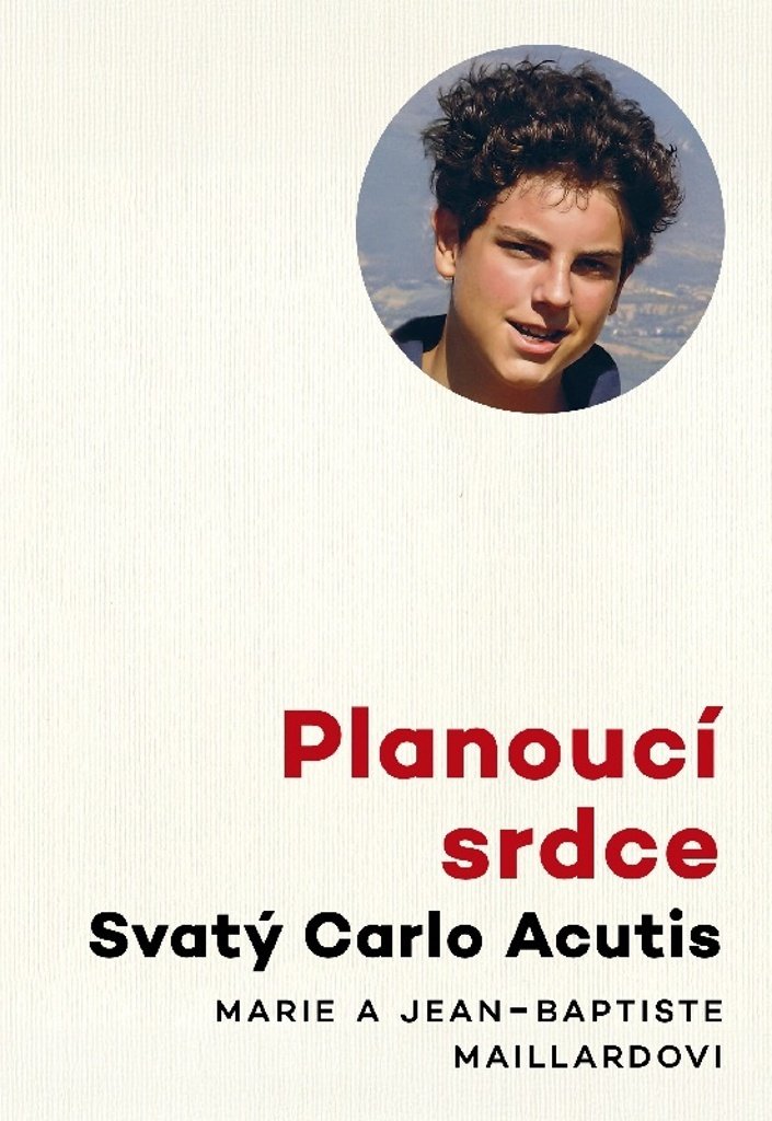 Planoucí srdce - Svatý Carlo Acutis
