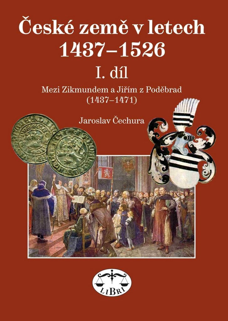 České země 1437-1526, I. díl, Mezi Zikmundem a Jiřím z Poděbrad