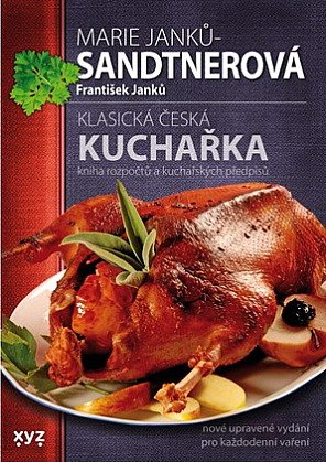 Klasická česká kuchařka - Kniha rozpočtů a kuchařských předpisů