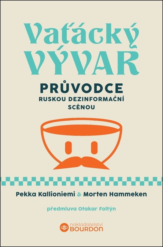 Vaťácký vývar - Průvodce ruskou dezinformační scénou
