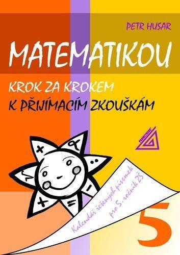Matematikou krok za krokem k přijímacím zkouškám/Kalendář řešených písemek pro 5. ročník Z