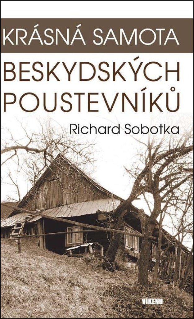 Krásná samota beskydských poustevníků