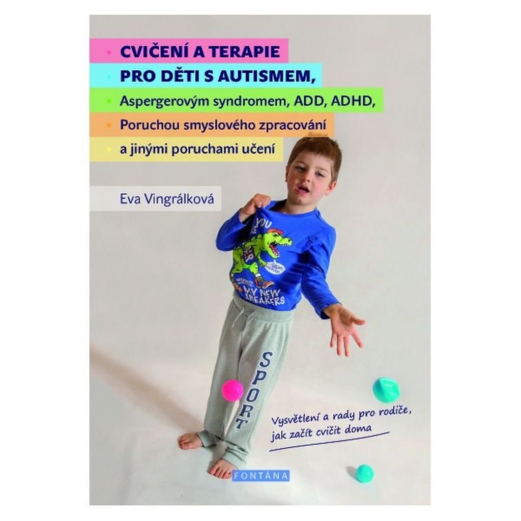 Cvičení a terapie pro děti s autismem, Aspergerovým syndromem, ADD, ADHD, Poruchou smyslov