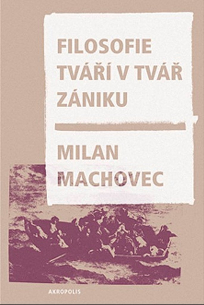 Filosofie tváří tvář zániku