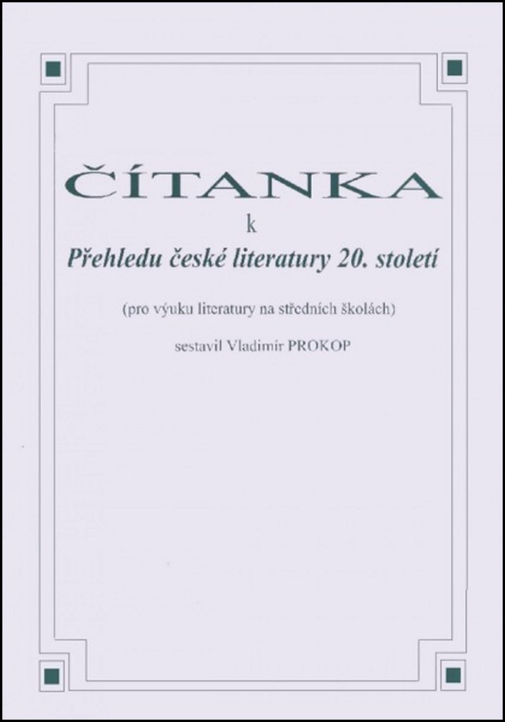Čítanka k přehledu české literatury 20. století