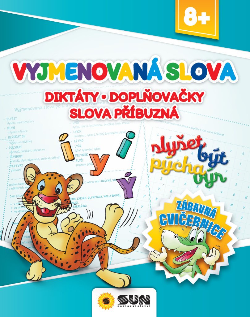 Vyjmenová slova, Diktáty, Doplňovačky, Slova příbuzná - Zábavná cvičebnice 8+