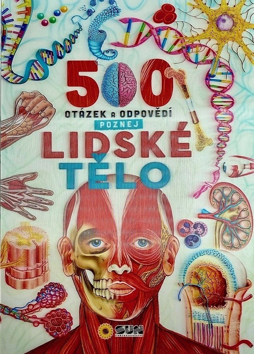 500 otázek a odpovědí - Poznej lidské tělo