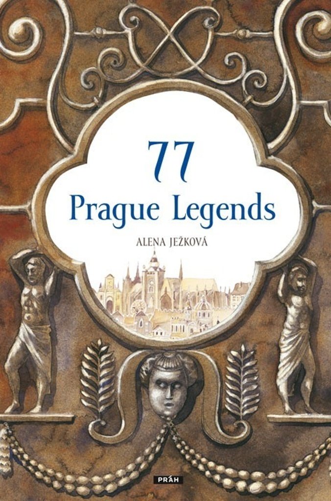 77 Prague Legends / 77 pražských legend (anglicky)