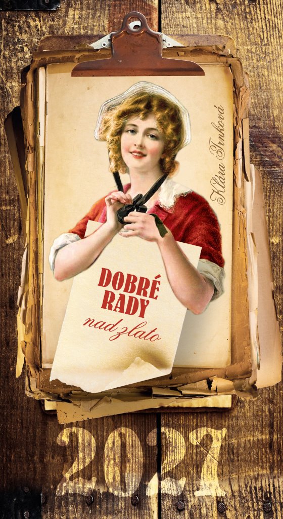 Kalendář 2027 Dobré rady nad zlato / nástěnný
