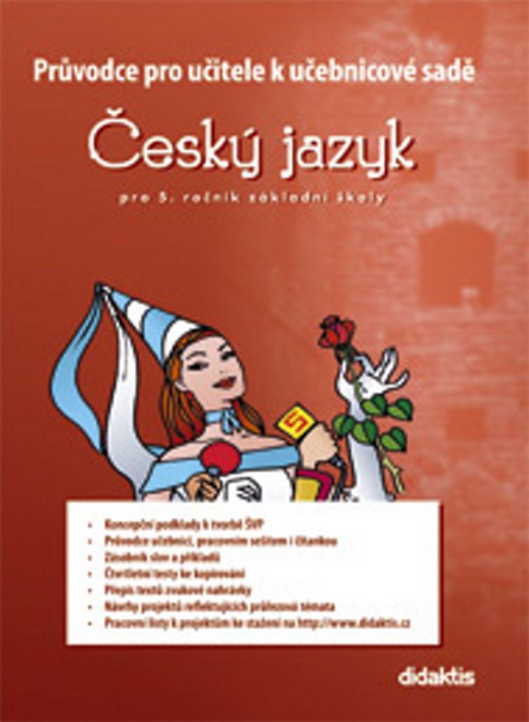 Průvodce pro učitele k učebnicové sadě ČJ pro 5.ročník ZŠ