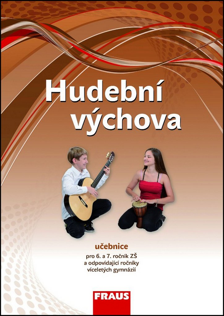 Hudební výchova pro 6. a 7. ročník ZŠ a odpovídající ročníky VG - Učebnice